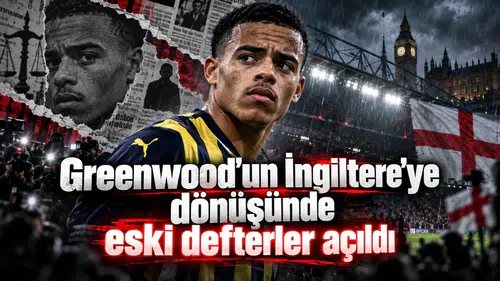 Greenwood'un İngiltere'ye dönüşünde eski defterler açıldı