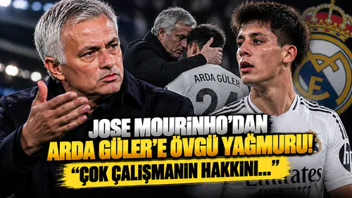 Jose Mourinho’dan Arda Güler'e Övgü Yağmuru! "Çok Çalışmanın Hakkını..."