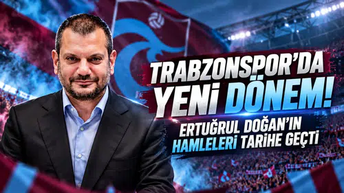 TRABZONSPOR’DA YENİ DÖNEM! ERTUĞRUL DOĞAN’IN HAMLELERİ TARİHE GEÇTİ
