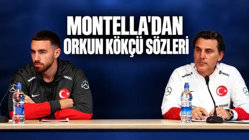 Montella'dan Orkun Kökçü sözleri