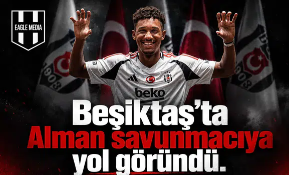 Beşiktaş’ta Alman savunmacıya yol göründü