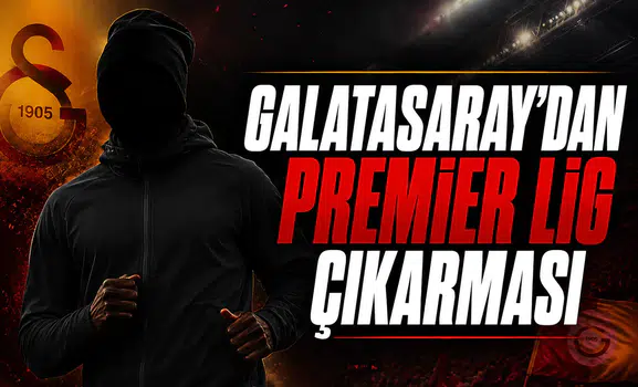 Galatasaray’dan Premier Lig Çıkarması
