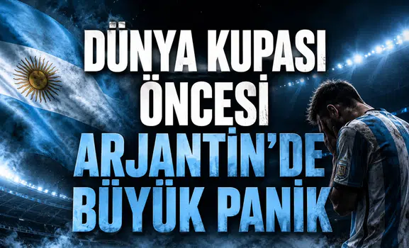 Dünya Kupası öncesi Arjantin’de büyük panik