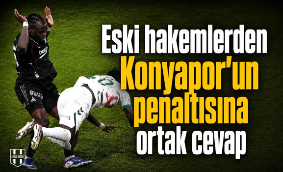 Eski hakemlerden Konyapor'un penaltısına ortak cevap