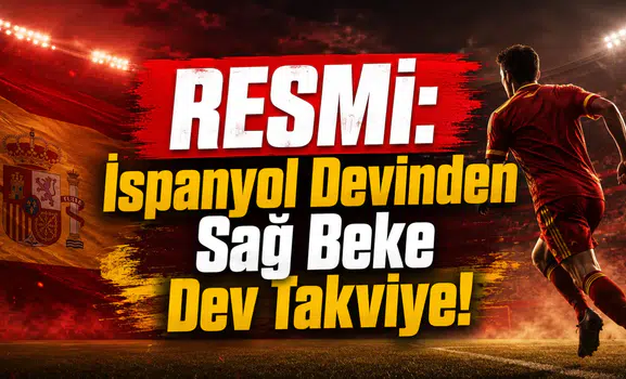 RESMİ: İspanyol Devinden Sağ Beke Dev Takviye!