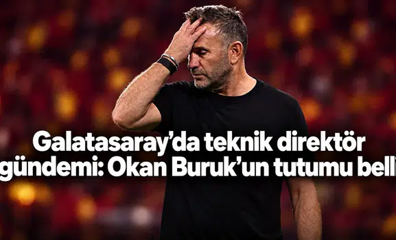 Galatasaray’da teknik direktör gündemi: Okan Buruk’un tutumu belli