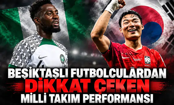 Beşiktaşlı Futbolculardan Dikkat Çeken Milli Takım Performansı!
