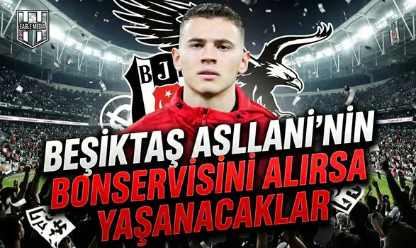 Beşiktaş Asllani'nin bonservisini alırsa yaşanacaklar