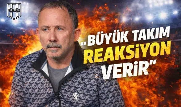 Beşiktaş'ta Reaksiyon Zamanı
