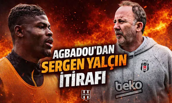 Agbadou'dan Sergen Yalçın itirafı