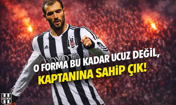 "Bu forma bu kadar ucuz değil!"