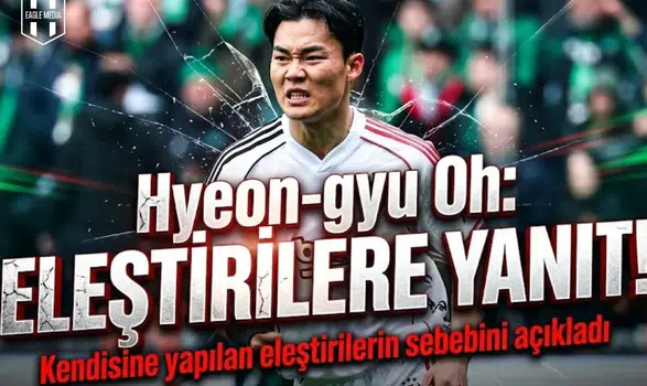 Hyeon gyu Oh, kendisine yapılan  eleştirilerin sebebini açıkladı