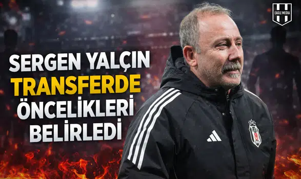 Sergen Yalçın transferde öncelikleri belirledi