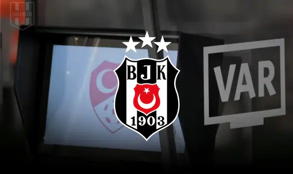 Beşiktaş'ın TFF'ye VAR Kaydı Talebi ve Derbi Raporu