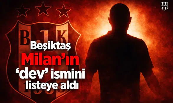 Beşiktaş Milan'nın "dev" ismini listeye aldı
