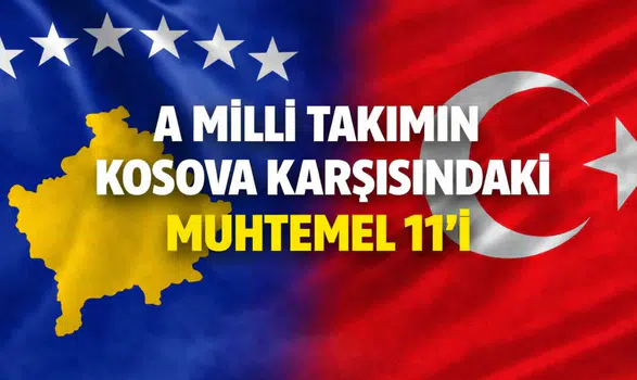 A Milli Takımın Kosova karşısında muhtemel 11’i