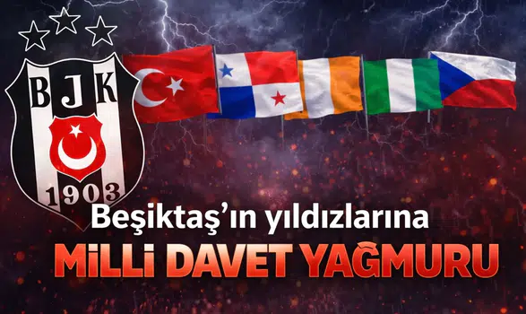 Beşiktaş'ın yıldızlarına milli davet yağmuru