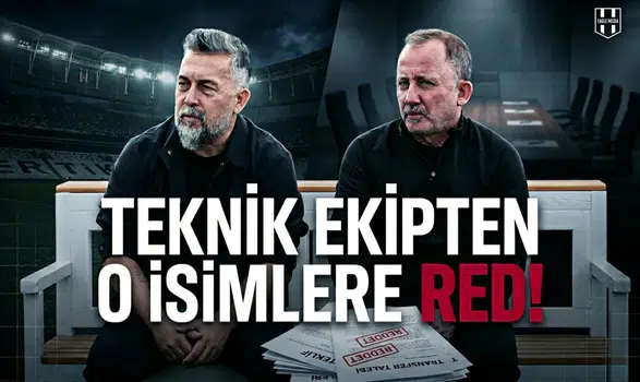 Teknik ekipten yıldız isimlere red!