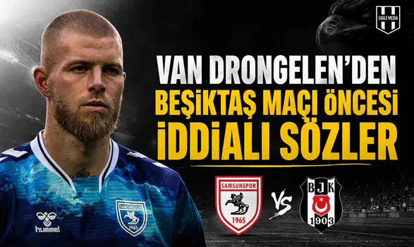 Van Drongelen’den Beşiktaş maçı öncesi iddialı sözler