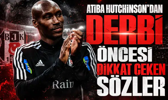 Atiba Hutchinson’dan derbi öncesi dikkat çeken sözler