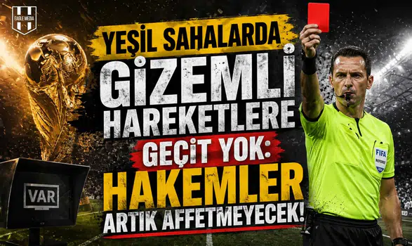 Yeşil Sahalarda Gizemli Hareketlere Geçit Yok: Hakemler Artık Affetmeyecek!