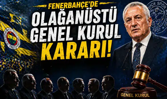 Fenerbahçe'de Olağanüstü Genel Kurul Kararı