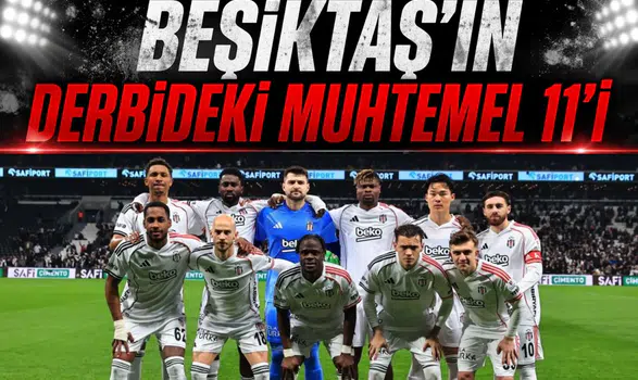 Eagle Media: Fenerbahçe - Beşiktaş dev derbi muhtemel 11’i