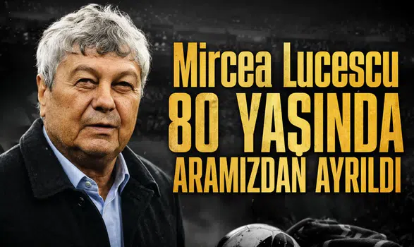Mircea Lucescu 80 yaşında aramızdan ayrıldı.