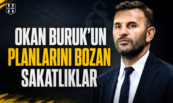 Okan Buruk’un planlarını bozan sakatlıklar