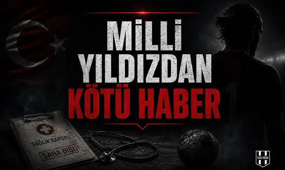 Milli Yıldızdan Kötü Haber