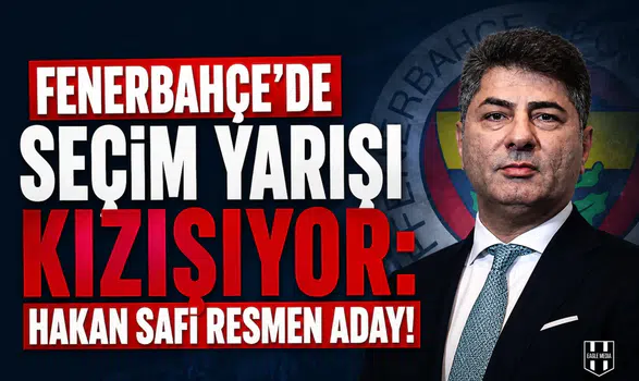 Fenerbahçe'de seçim yarışı kızışıyor: Hakan Safi resmen aday!