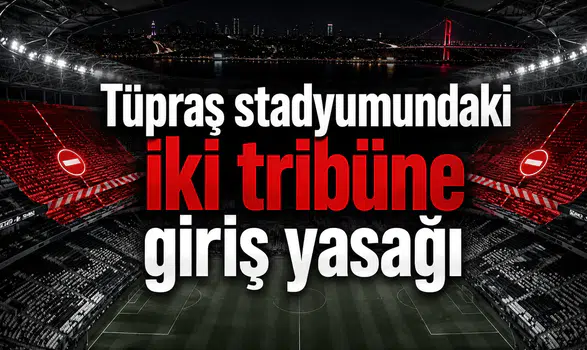Tüpraş Stadyumu'nda İki Tribüne Giriş Yasağı!