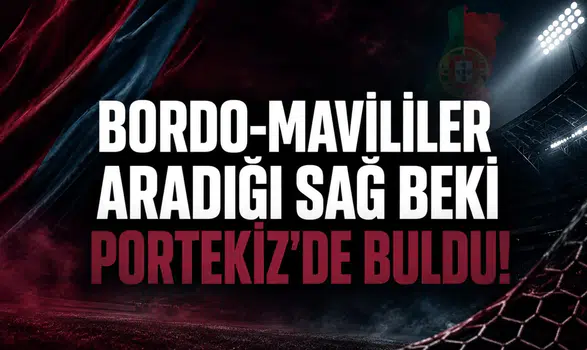 Bordo-mavililer aradığı sağ beki Portekiz'de buldu!