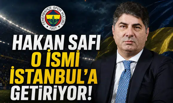 Hakan Safi o ismi İstanbul'a getiriyor!