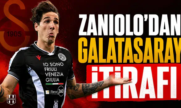 Zaniolo'dan Galatasaray itirafı