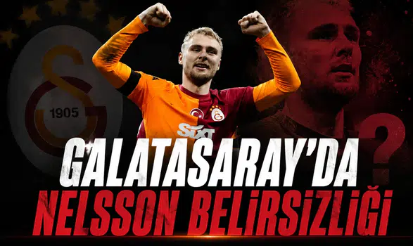 Galatasaray'da Nelsson belirsizliği
