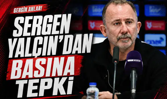 Sergen Yalçın'dan basına tepki