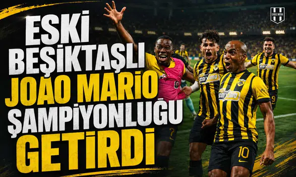Eski Beşiktaşlı Joao Mario Şampiyonluğu Getirdi