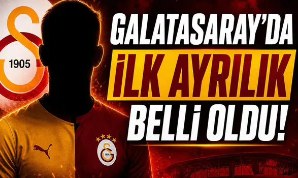 Galatasaray'da ilk ayrılık belli oldu