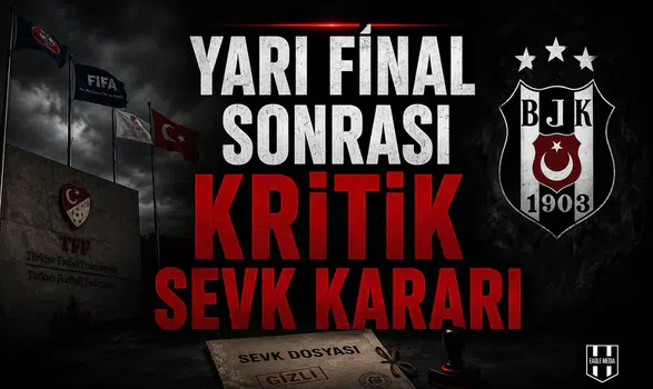 Yarı Final Sonrası Kritik Sevk Kararı