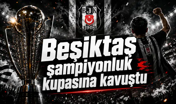 Beşiktaş şampiyonluk kupasına kavuştu