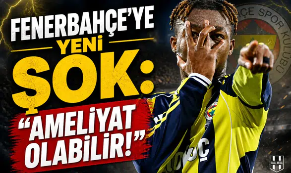 Fenerbahçe'ye yeni şok: "ameliyat olabilir!"