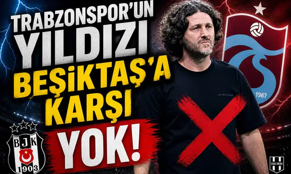 Trabzonspor'un yıldızı Beşiktaş'a karşı yok!