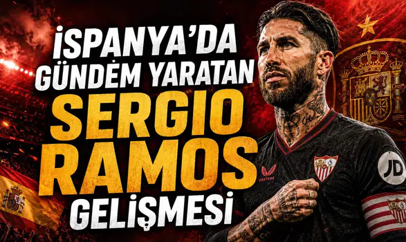 İspanya’da gündem yaratan Sergio Ramos gelişmesi
