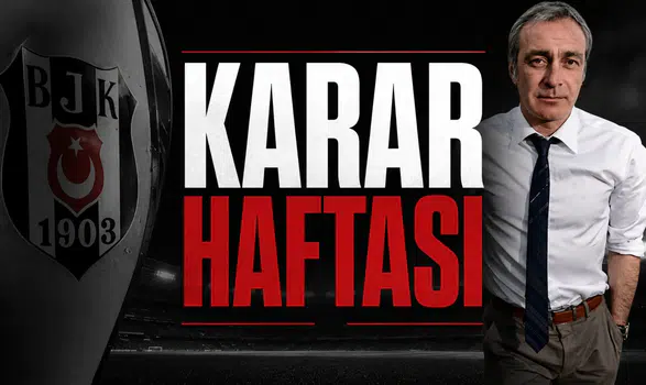 Beşiktaş'ta yeni hoca için karar haftası