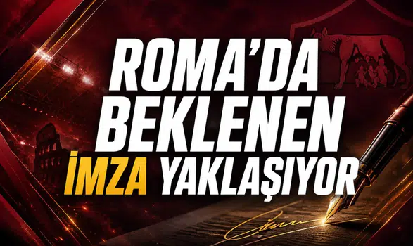 Roma’da Beklenen İmza Yaklaşıyor