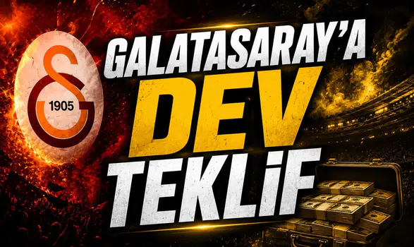 Galatasaray'a Dev Teklif