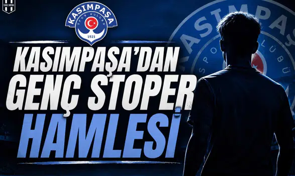 Kasımpaşa’dan Genç Stoper Hamlesi