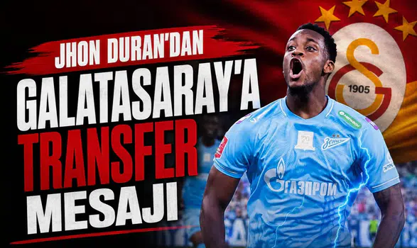 Jhon Duran'dan Galatasaray'a transfer mesajı
