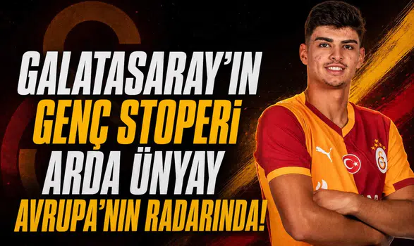 Galatasaray'ın genç stoperi Arda Ünyay Avrupa'nın radarında!